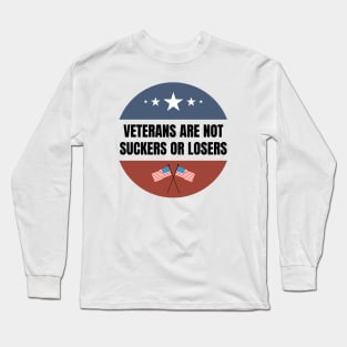 Veterans are NOT suckers or losers Black US Flag Long Sleeve T-Shirt